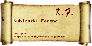 Kubinszky Ferenc névjegykártya